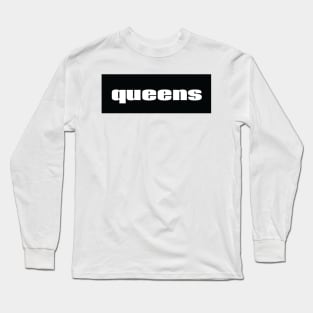 Queens Long Sleeve T-Shirt